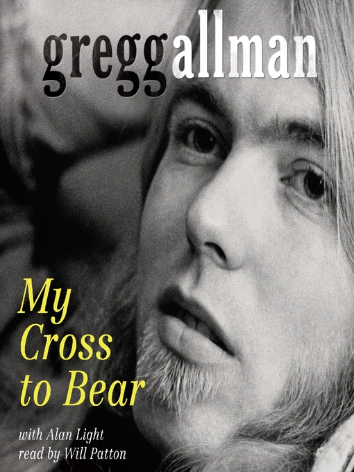 Title details for My Cross to Bear by Gregg Allman - Wait list